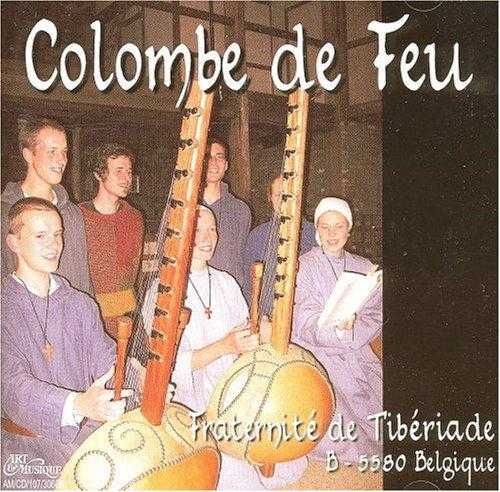 CD Colombe de Feu - Interprété par la Fraternité de Tibériade