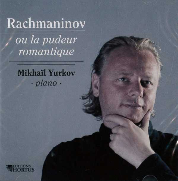 CD - Rachmaninov ou la pudeur romantique