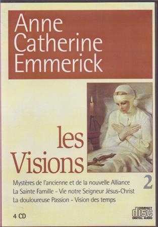 CD Les Visions n°2 d'Anne Catherine Emmerick - Des guérisons du Christ à sa passion