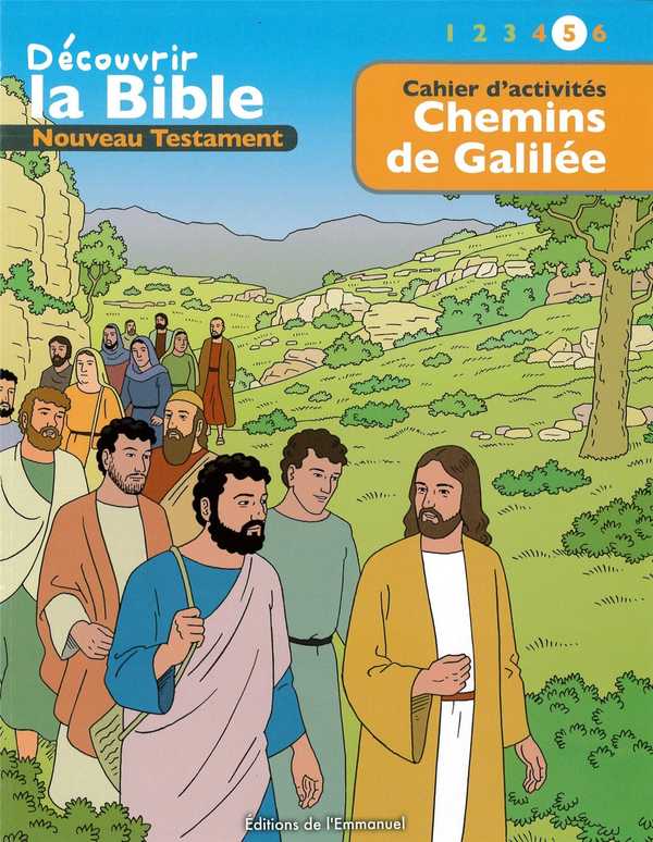 Cahier d'activités - Découvrir la Bible  -  Nouveau Testament - Chemins de Galilée Volume 5