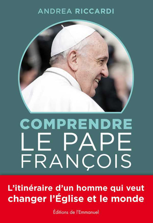 Comprendre le Pape François