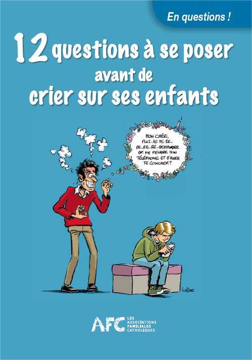 12 questions à se poser avant de crier sur les enfants