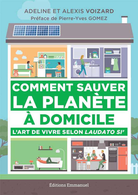 Comment sauver la planète à domicile