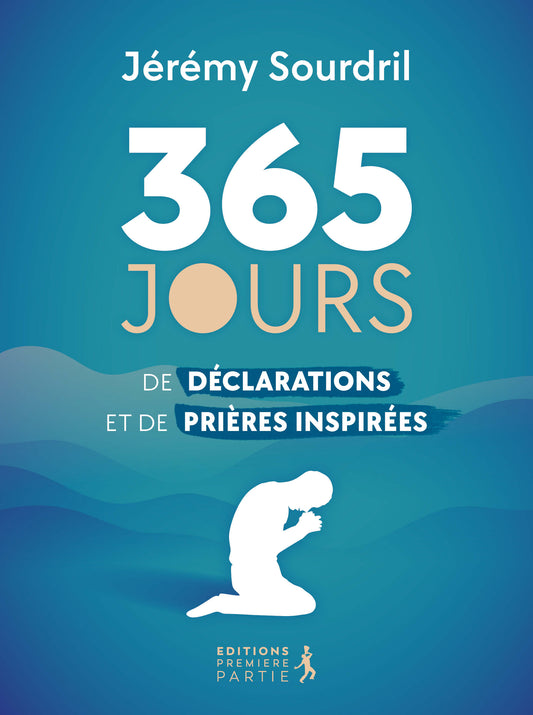 365 jours de déclarations et de prières inspirées