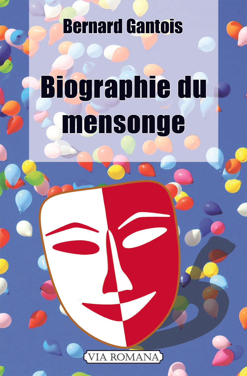 Biographie du mensonge