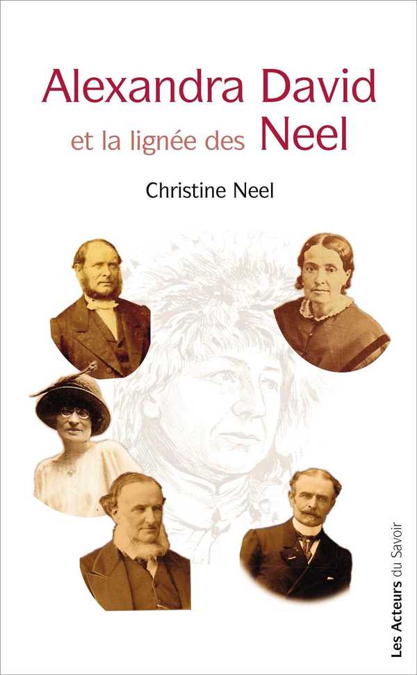 Alexandra David et la lignée des Neel