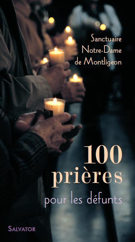 100 PRIERES POUR LES DEFUNTS