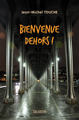 Bienvenue dehors