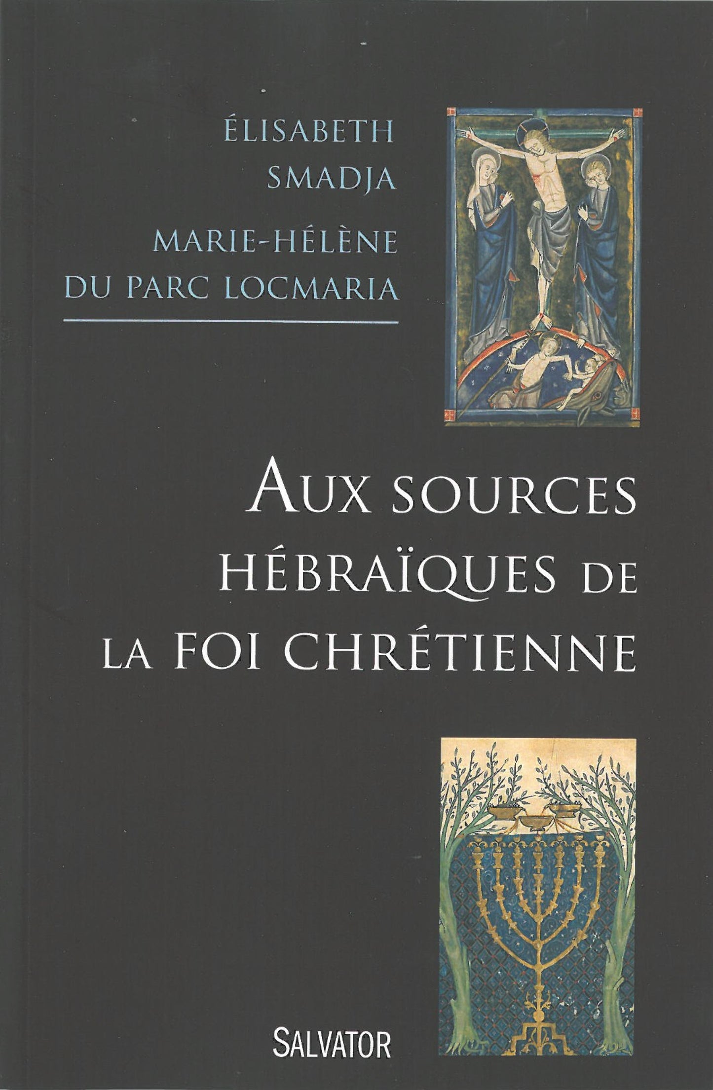 Aux sources hébraïques de la foi chrétienne