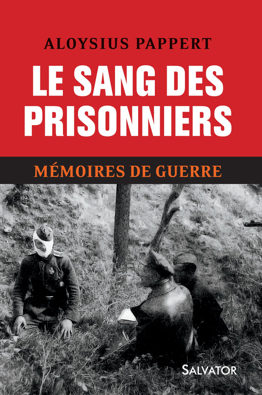 2. le sang des prisonniers, mémoires de guerre T2