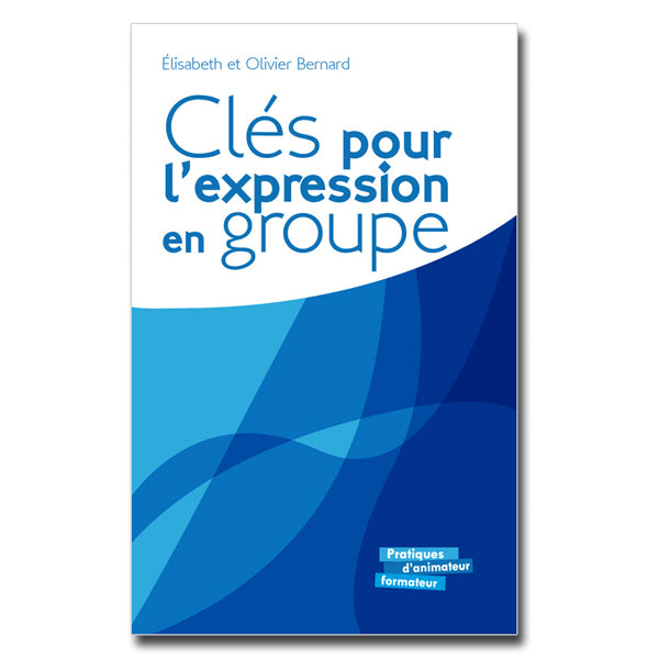 Clés pour l'expression en groupe