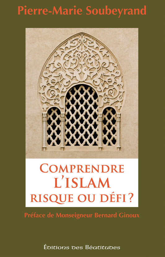 Comprendre l'Islam, risque ou défi '