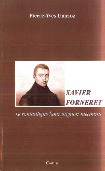 Xavier Forneret - le romantique bourguignon méconnu