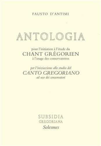 Antologia pour l'initiation au chant grégorien