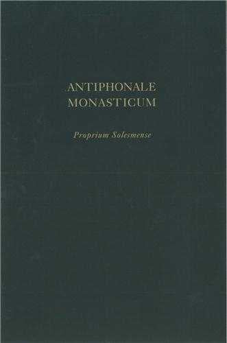 Antiphonale Monasticum - Proprium Solesmense