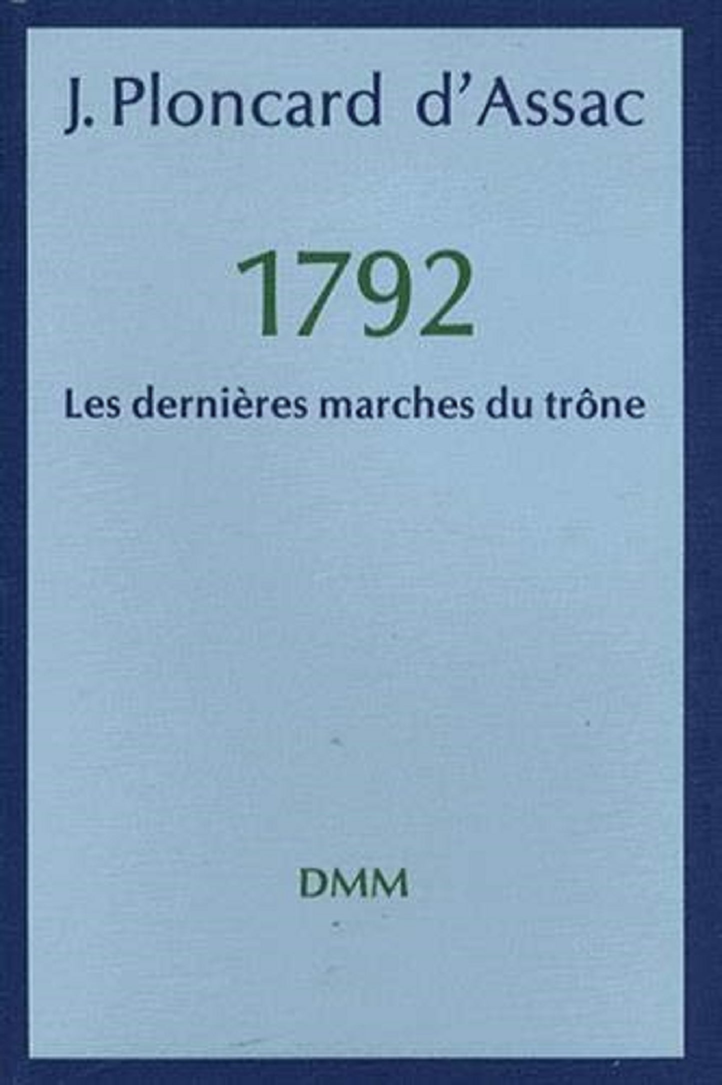 1792  les dernières marches du trône