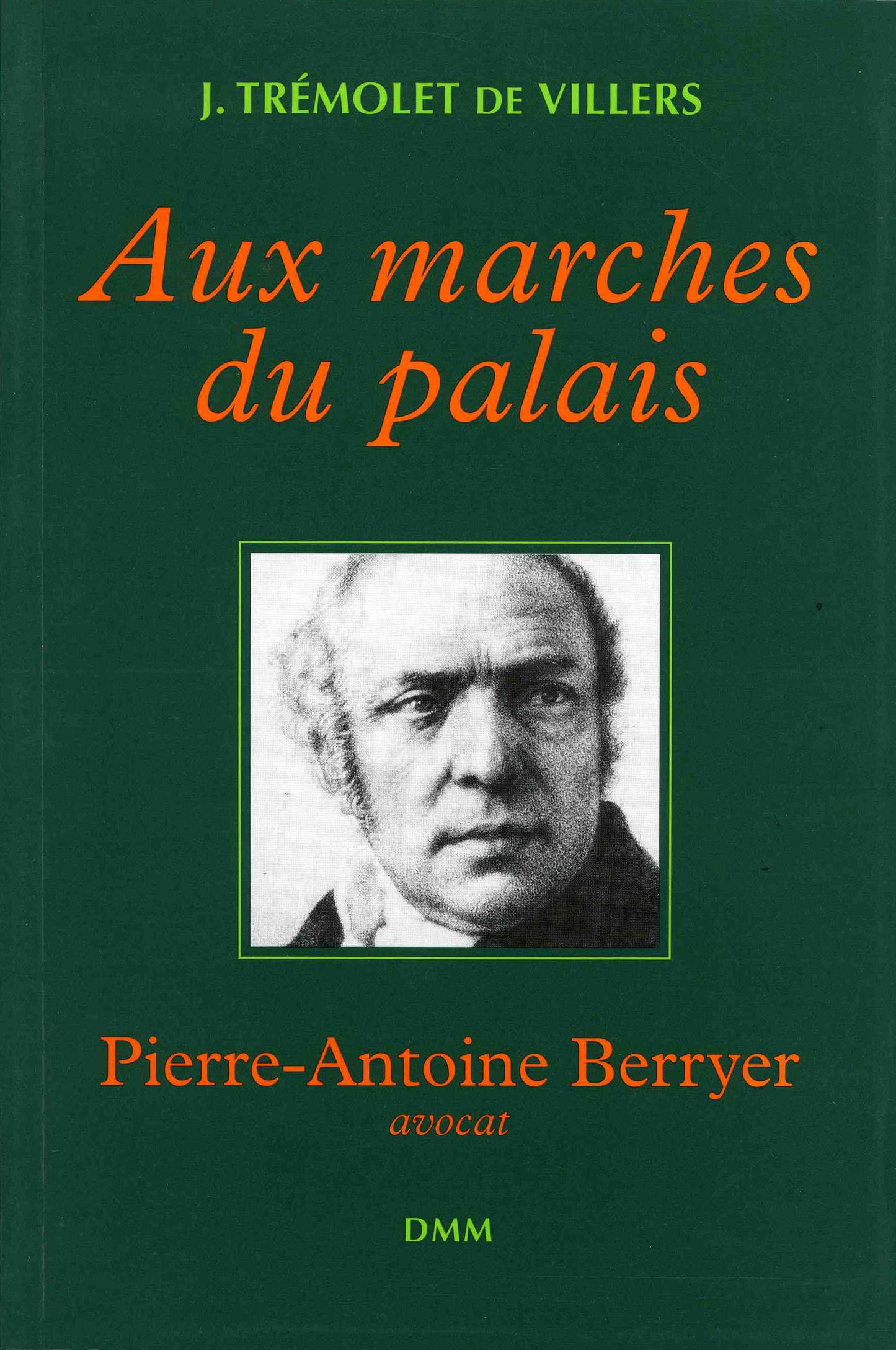 Aux marches du palais - Pierre-Antoine Berryer avocat