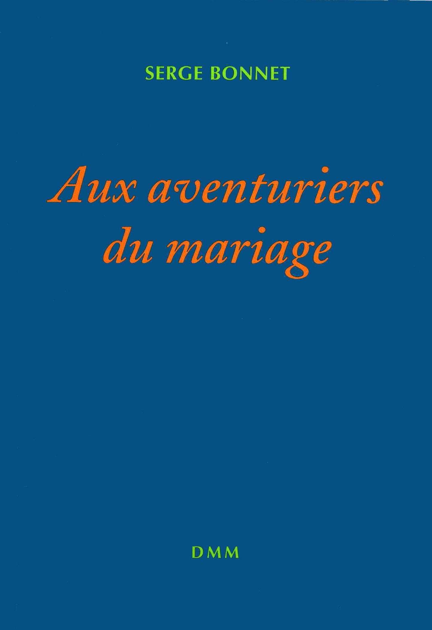 Aux aventuriers du mariage