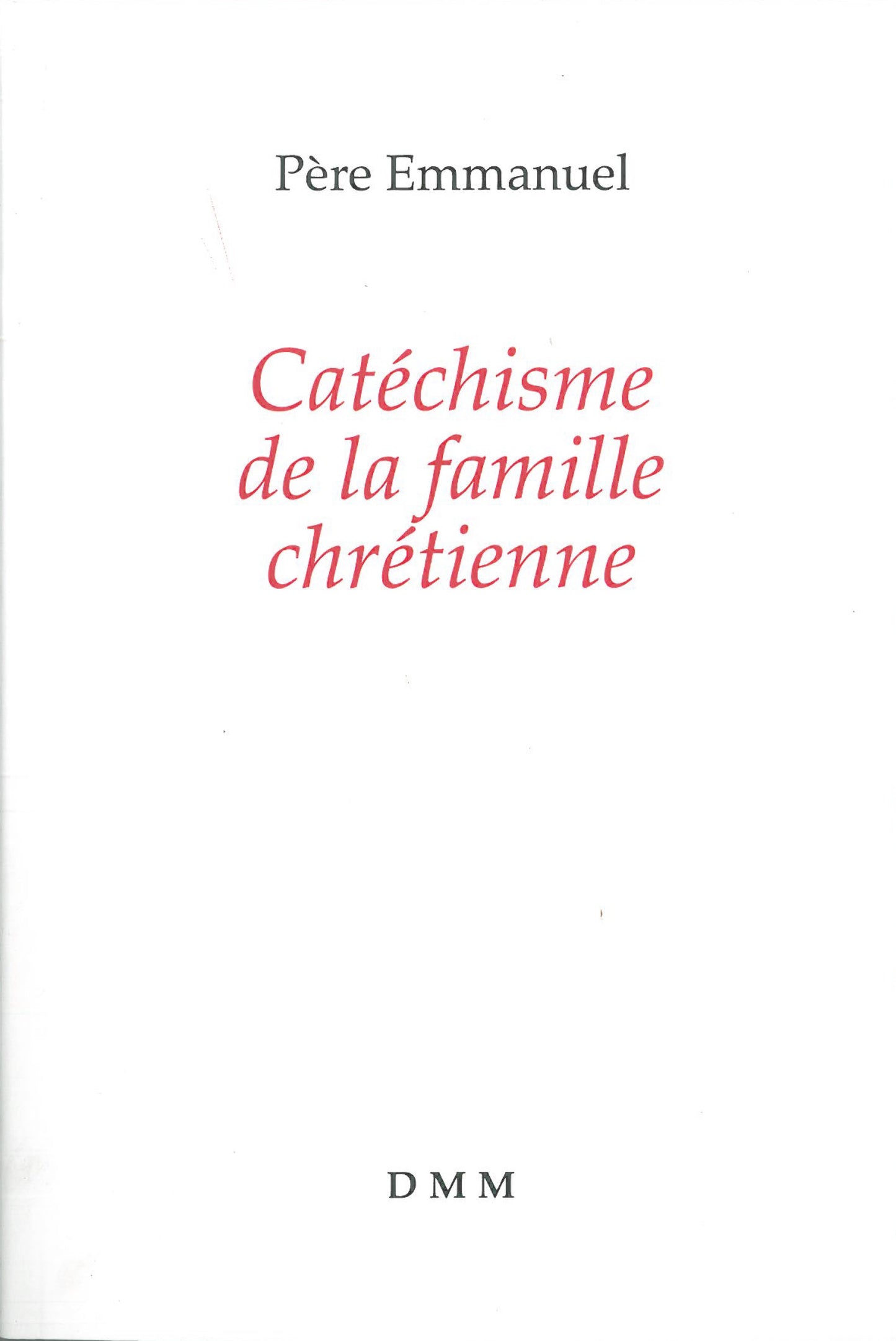 Catéchisme de la famille chrétienne (nouvelle édition)