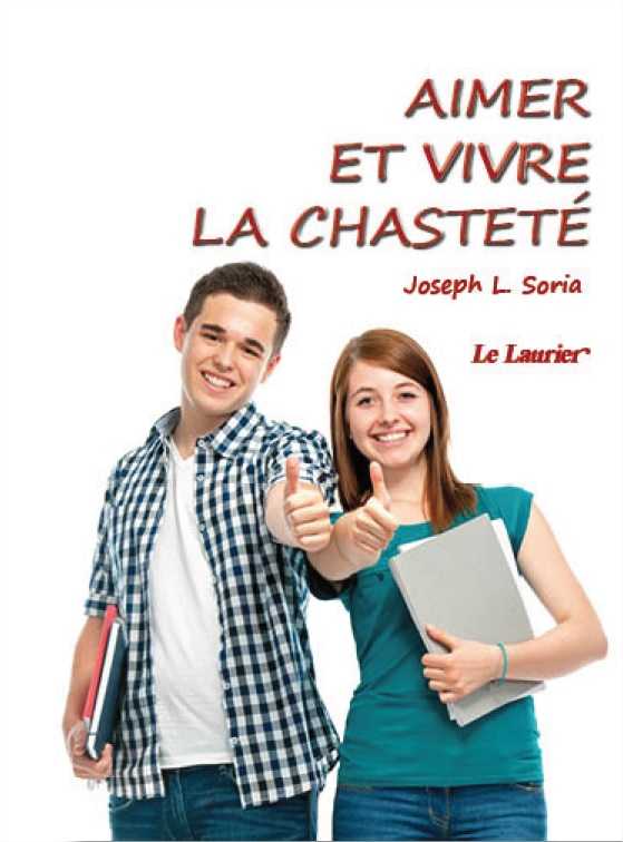 Aimer et vivre la chasteté