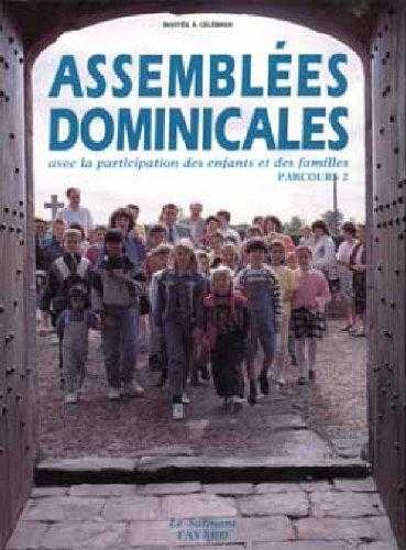 Assemblees dominicales avec la participation des enfants et des familles