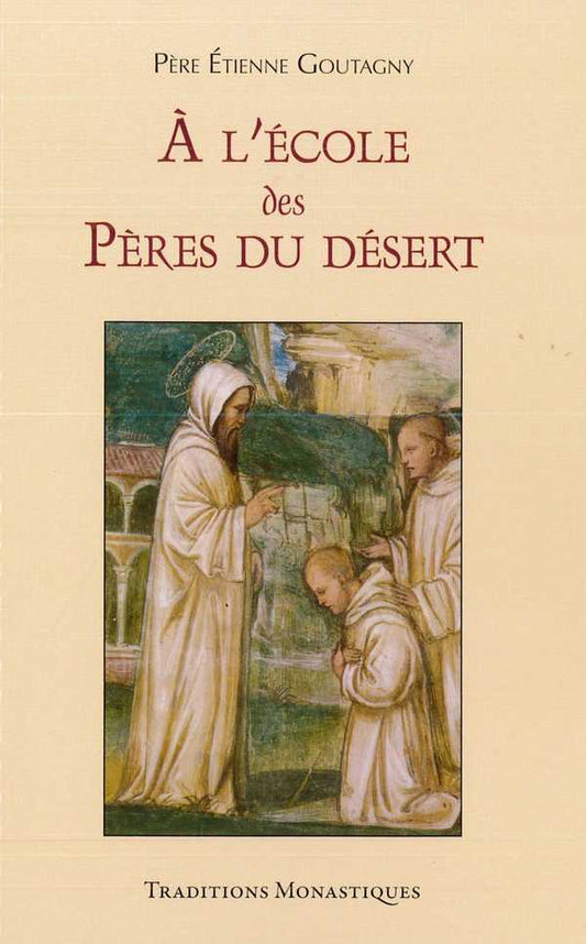 À l'école des Pères du désert