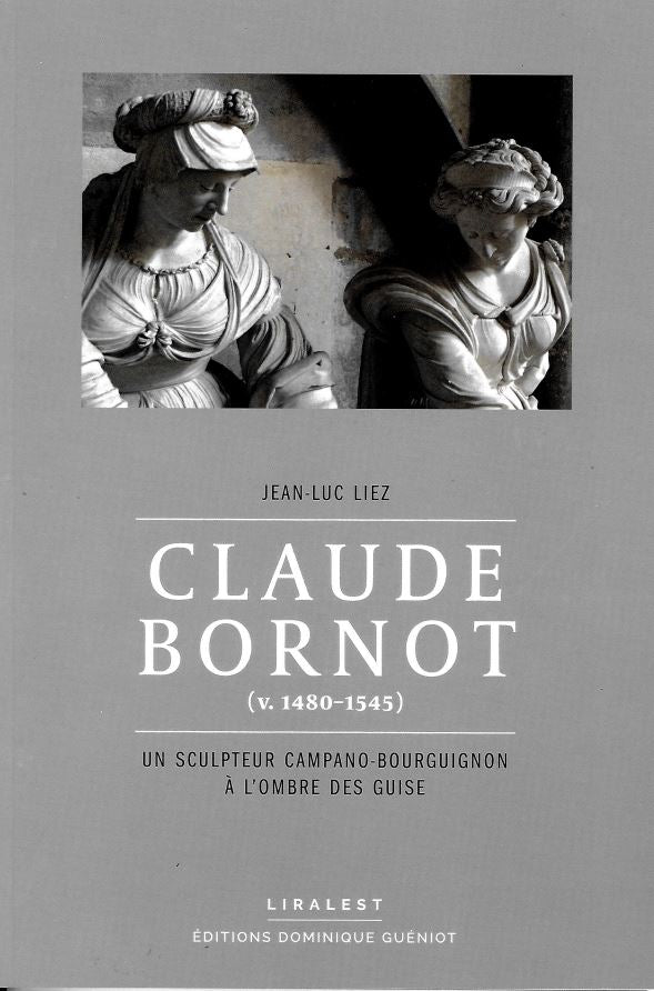 Claude Bornot, 1480 - 1545