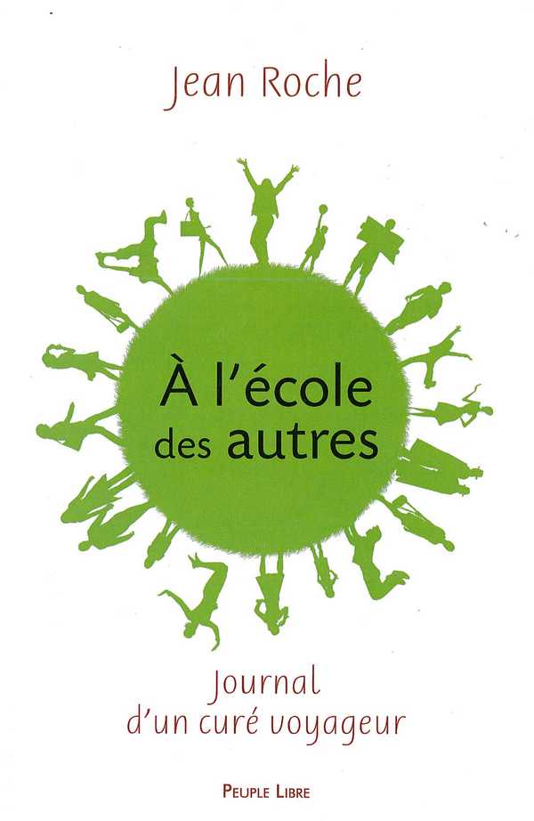 A l'école des autres - Journal d'un curé voyageur