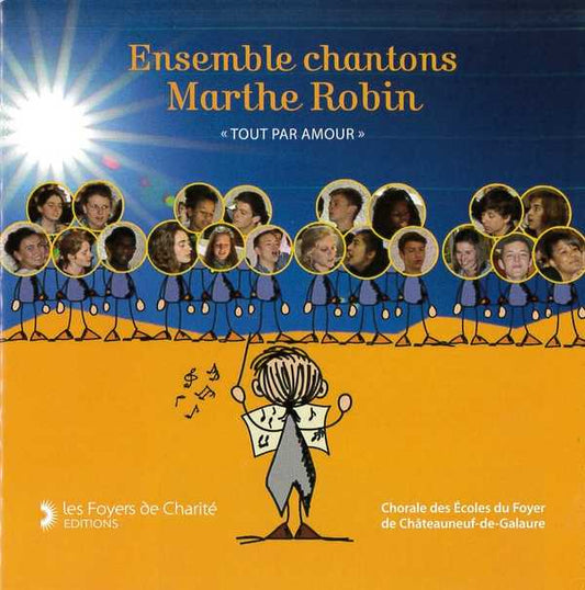 CD Ensemble chantons Marthe Robin