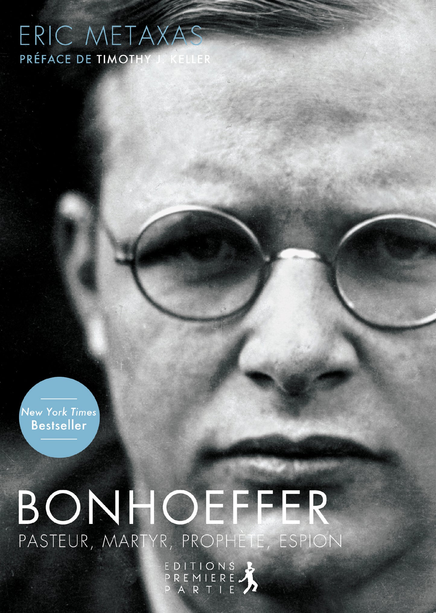 Bonhoeffer - pasteur, martyre, prophète, espion