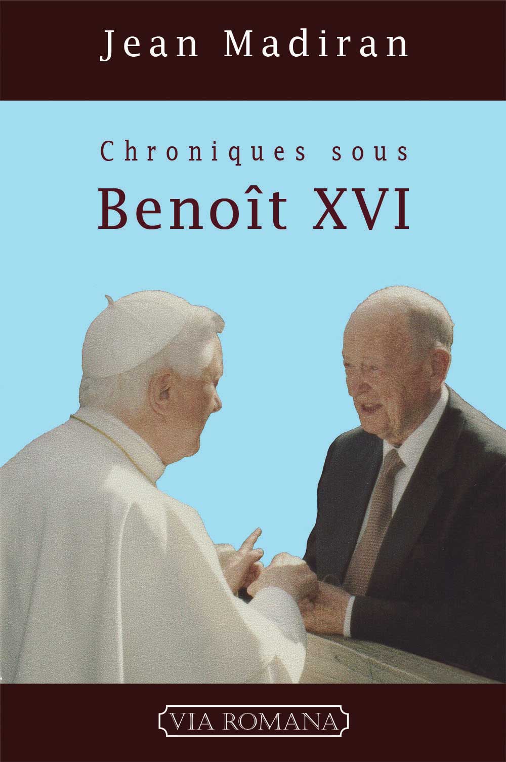 Chroniques sous Benoît XVI