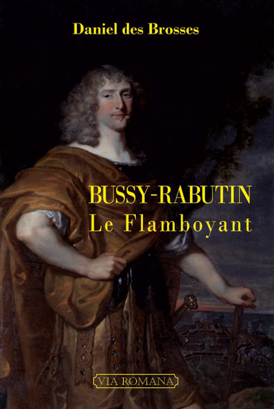 Bussy-Rabutin le flamboyant