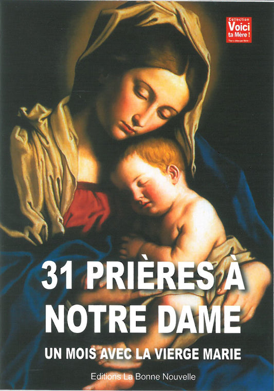 31 prières à Notre Dame