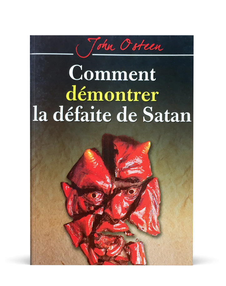 Comment démontrer la défaite de satan