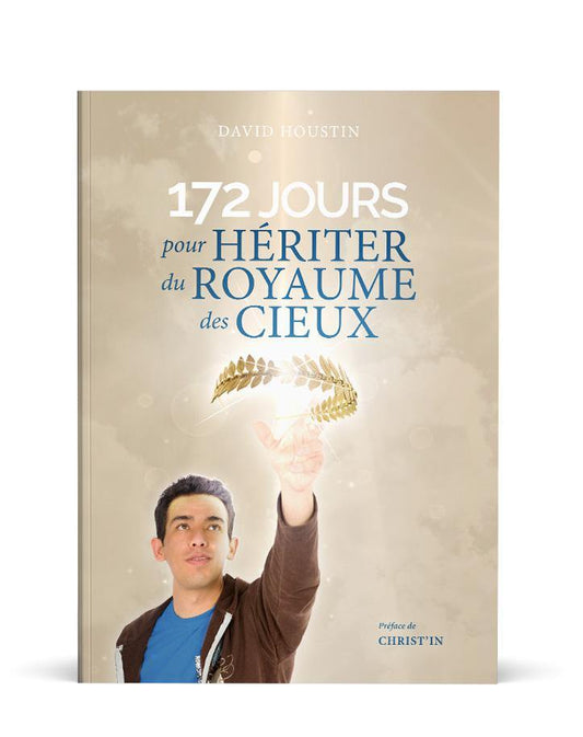 172 jours pour hériter du Royaume des cieux